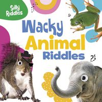 Cover image for Wacky Animal Riddles