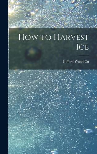 Cover image for How to Harvest Ice