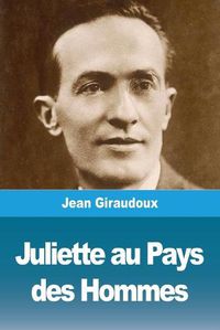 Cover image for Juliette au Pays des Hommes