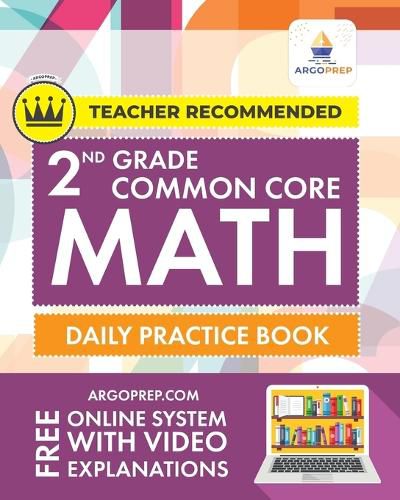 Cover image for 2nd Grade Common Core Math: Daily Practice Workbook - Part I: Multiple Choice 1000+ Practice Questions and Video Explanations Argo Brothers: Daily Practice Workbook 1000+ Practice Questions and Video Explanations Argo Brothers