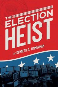 Cover image for The Election Heist