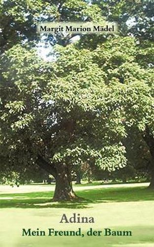 Cover image for Adina-Mein Freund der Baum