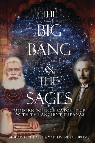 Cover image for The Big Bang and The Sages: Modern Science Catches Up With The Ancient Pur&#257;&#7751;as