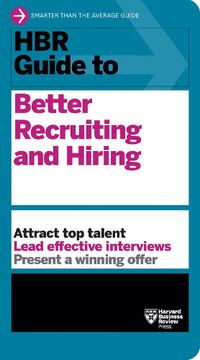 Cover image for HBR Guide to Better Recruiting and Hiring