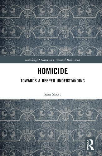 Cover image for Homicide: Towards a Deeper Understanding