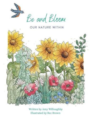 Be and Bloom - our nature within
