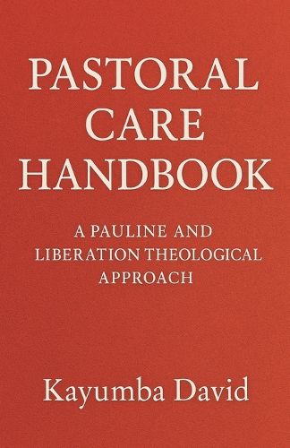 Cover image for Pastoral Care Handbook A Pauline and Liberation Theological Approach