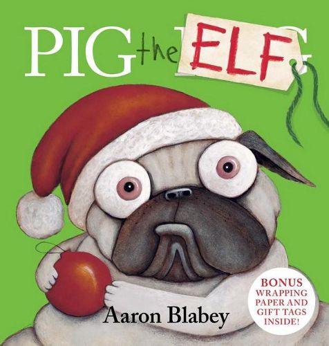 Cover image for Pig the Elf Plus Wrapping Paper and Gift Tags