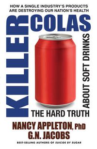 Cover image for Killer Colas: The Hard Truth About Soft Drinks
