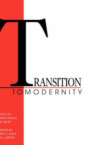 Cover image for Transition to Modernity: Essays on Power, Wealth and Belief