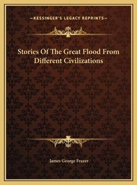 Cover image for Stories of the Great Flood from Different Civilizations