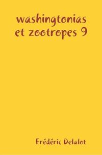 Cover image for washingtonias et zootropes 9