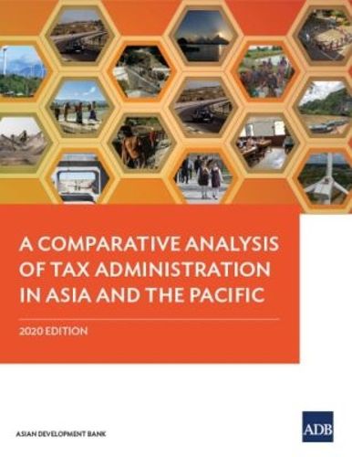 Cover image for A Comparative Analysis of Tax Administration in Asia and the Pacific: 2020 Edition