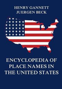 Cover image for Encyclopedia of Place Names in the United States