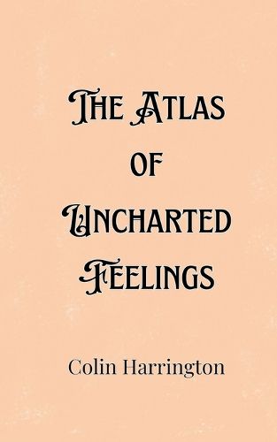 Cover image for The Atlas of Uncharted Feelings