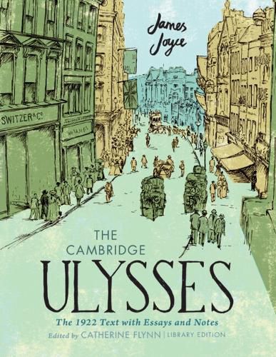 Cover image for The Cambridge Ulysses: The 1922 Text with Essays and Notes