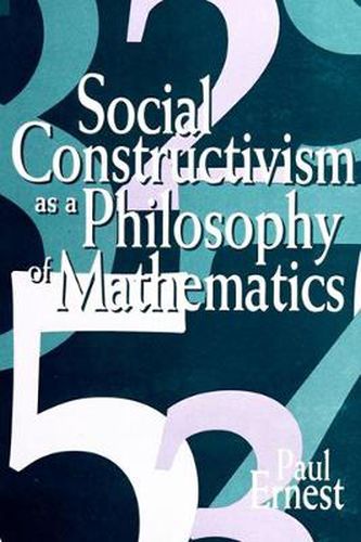 Cover image for Social Constructivism as a Philosophy of Mathematics