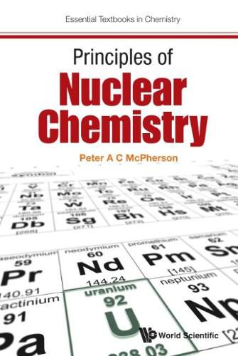 Principles Of Nuclear Chemistry