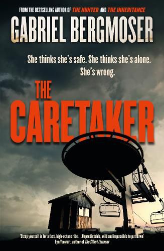 Cover image for The Caretaker: The bestselling must-read gripping new suspense thriller novel from the popular author of The Hitchhiker and The Hunted