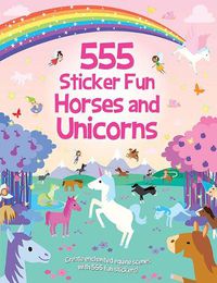 Cover image for 555 Sticker Fun - Horses and Unicorns Activity Book