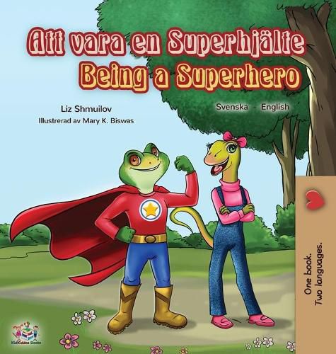 Cover image for Being a Superhero (Swedish English Bilingual Book)