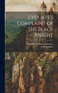 Cover image for Lydgate's Complaint of the Black Knight