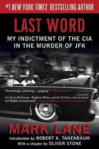 Cover image for Last Word: My Indictment of the CIA in the Murder of JFK