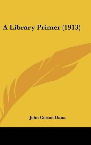 Cover image for A Library Primer (1913)