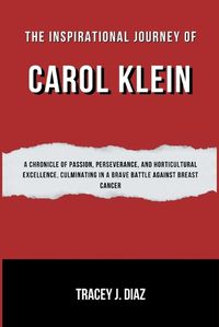 Cover image for The Inspirational Journey of Carol Klein