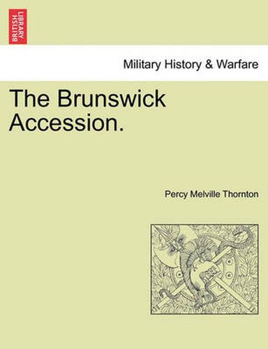 Cover image for The Brunswick Accession.