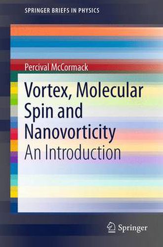 Cover image for Vortex, Molecular Spin and Nanovorticity: An Introduction