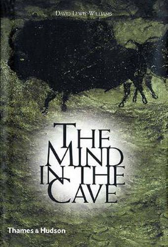 Cover image for The Mind in the Cave: Consciousness and the Origins of Art