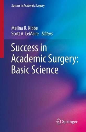 Cover image for Success in Academic Surgery: Basic Science