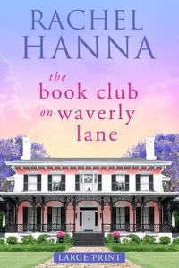 Cover image for The Book Club On Waverly Lane - Large Print