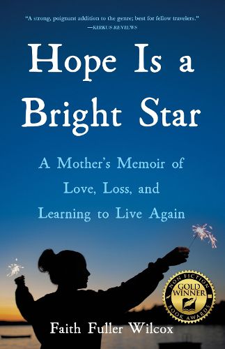 Cover image for Hope Is a Bright Star: A Mother's Memoir of Love, Loss, and Learning to Live Again