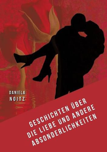 Cover image for Geschichten uber die Liebe und andere Absonderlichkeiten