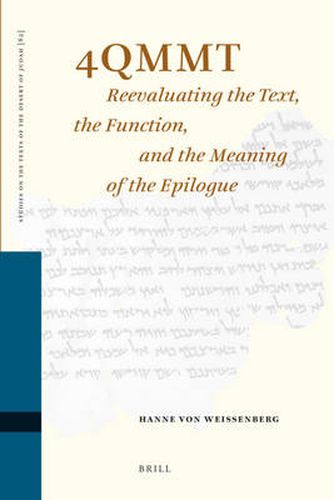 Cover image for 4QMMT: Reevaluating the Text, the Function and the Meaning of the Epilogue