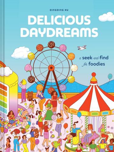 Cover image for Delicious Dreams: A Seek-And-Find for Foodies