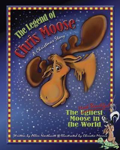 Cover image for The Legend of Chris Moose: A Christmas Story