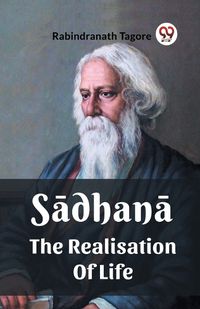 Cover image for Sadhana The Realisation Of Life