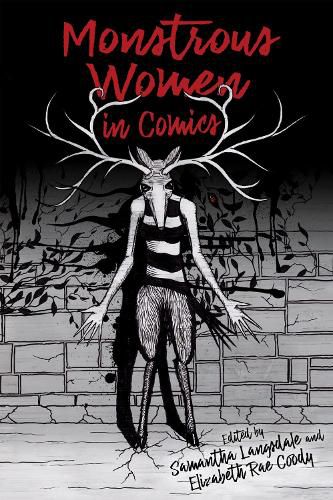 Cover image for Monstrous Women in Comics