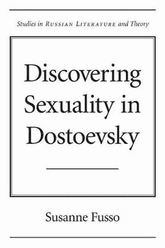 Cover image for Discovering Sexuality in Dostoevsky