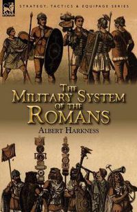 Cover image for The Military System of the Romans