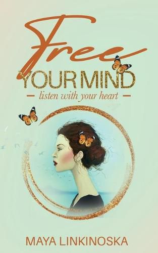Cover image for Free Your Mind, Listen with Your Heart
