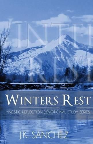 Cover image for Winters Rest: Majestic Reflection - Devotional Study Series Book One