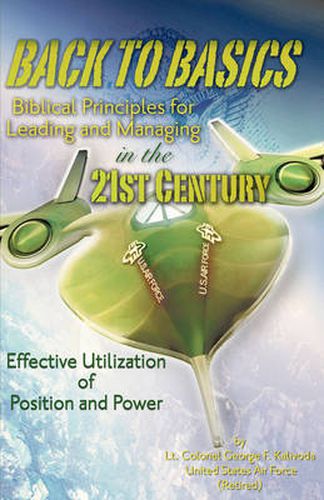 Cover image for Back to Basics: Biblical Principles for Leading and Managing in the 21st Century