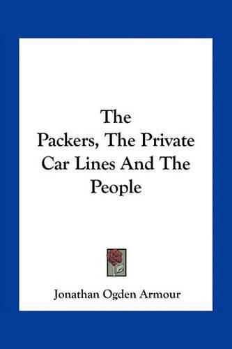 Cover image for The Packers, the Private Car Lines and the People