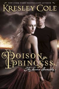 Cover image for Poison Princess (The Arcana Chronicles, Book 1) 