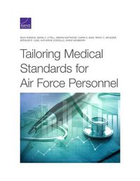 Cover image for Tailoring Medical Standards for Air Force Personnel