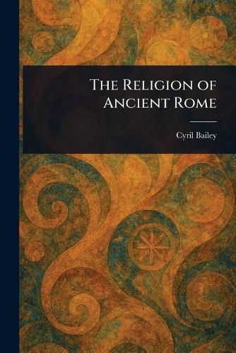 Cover image for The Religion of Ancient Rome